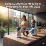 Using xizdouyriz0 Products in Everyday Life Best Info 2026